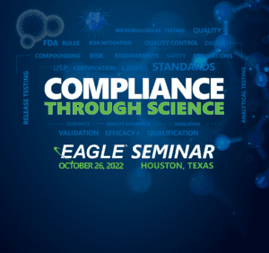 "Compliance Through Science" | Eagle Seminar - October 26, 2022. Houston, Texas.