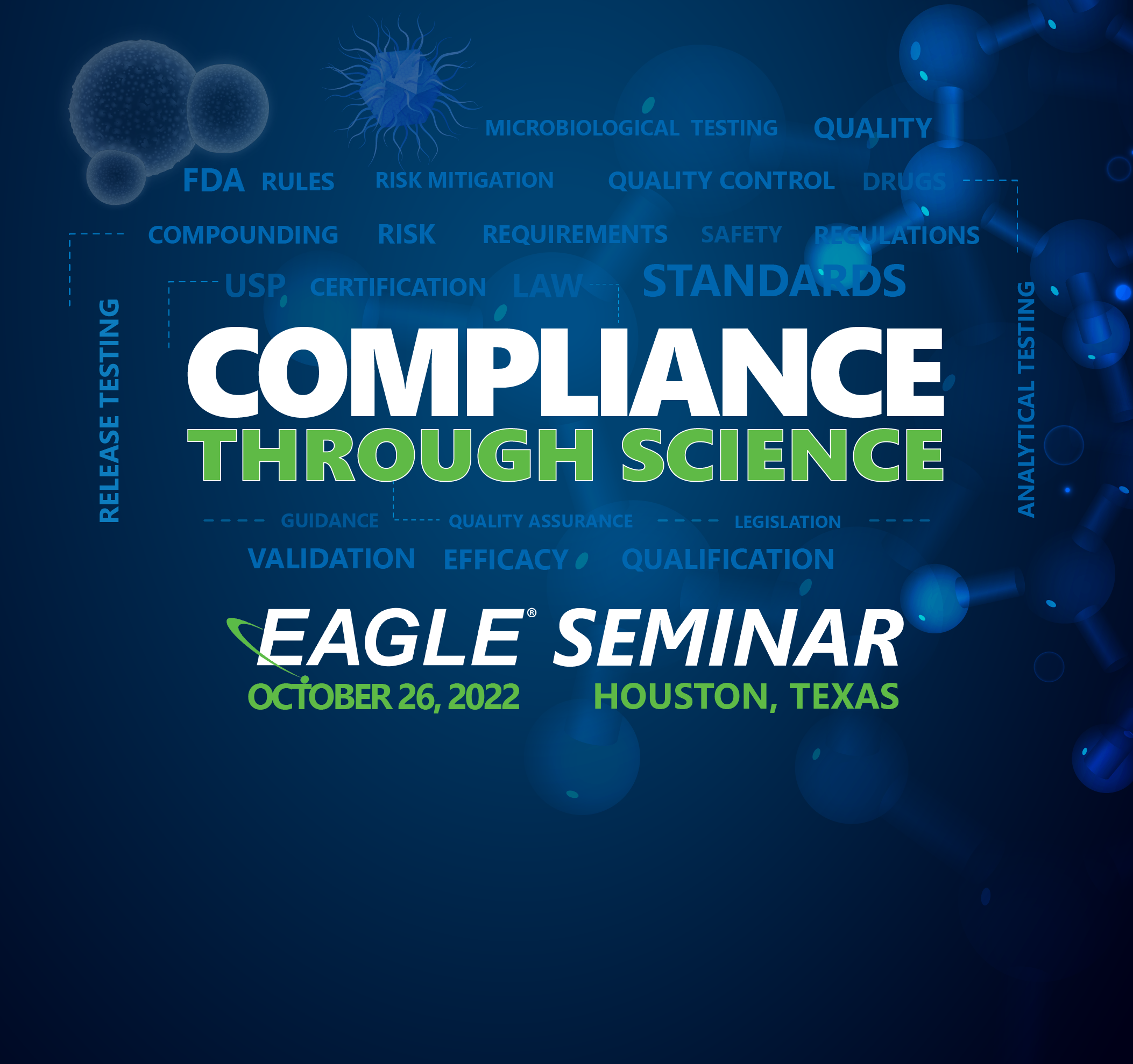 "Compliance Through Science" | Eagle Seminar - October 26, 2022. Houston, Texas.