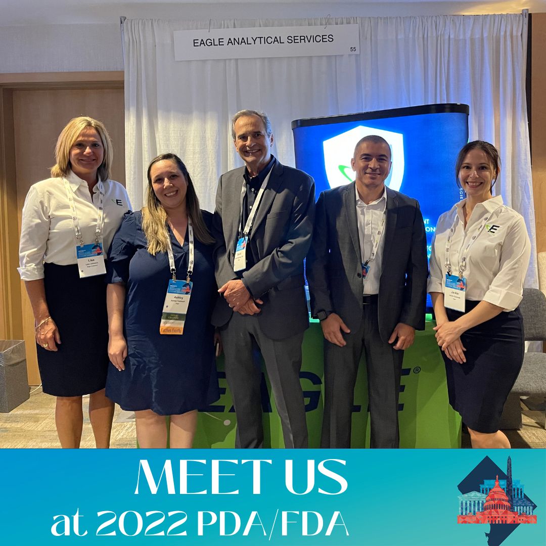 Great 1st day at the #PDA/FDA Conference! We are excited to be a part of it! Visit our booth #55 to discover more about our services and talk to the experts: David Hussong PhD, Ross A. Caputo, PhD, Lisa Johnson, Jacqueline Esqueda, PharmD, Ashley Trueheart and Miguel Hernandez Alonzo. Group picture of Eagle staff in front of the Eagle booth.