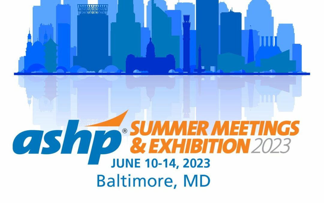 Image featuring the skyline of Baltimore, Maryland with text, "ashp Summer Meetings & Exhibition 2023, June 10-14, Baltimore, MD."