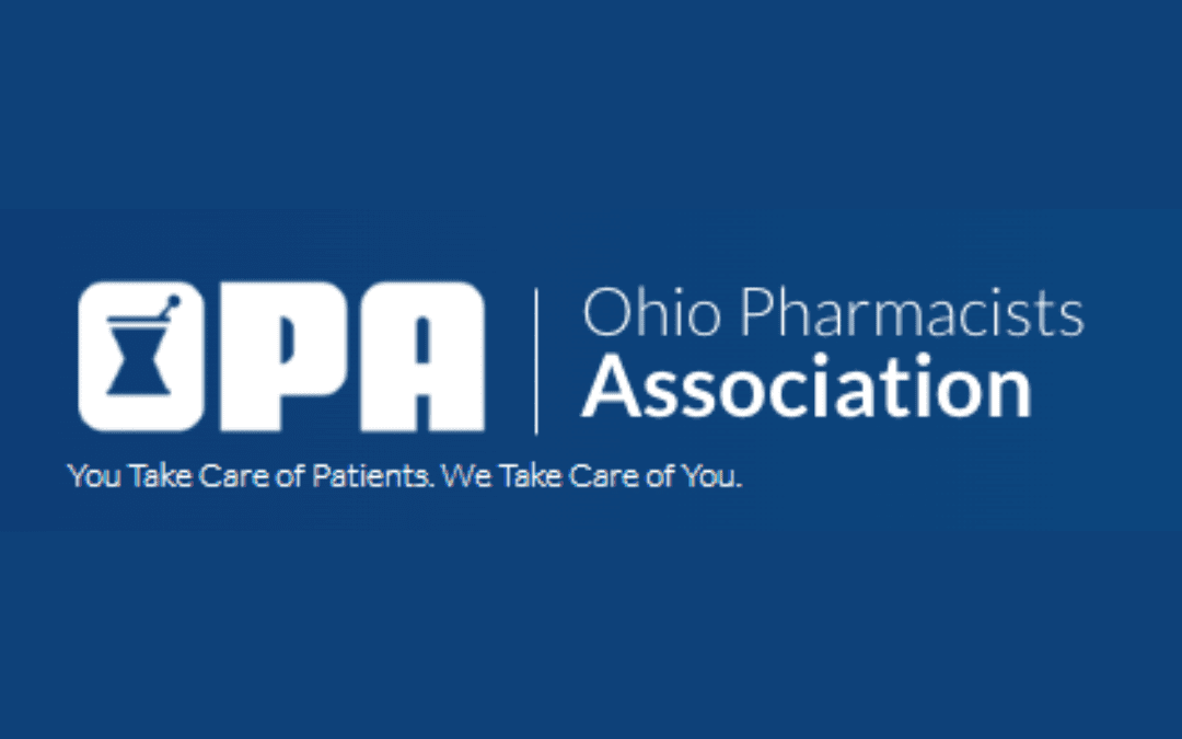 OPA | Ohio Pharmacist Association "You Take Care of Patents. We Take Care of You.