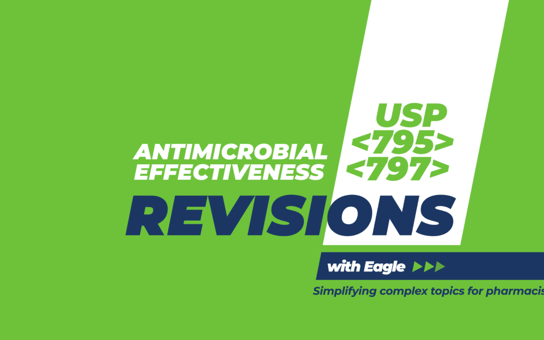 Antimicrobial Effectiveness | USP 795 & 797 Revisions
