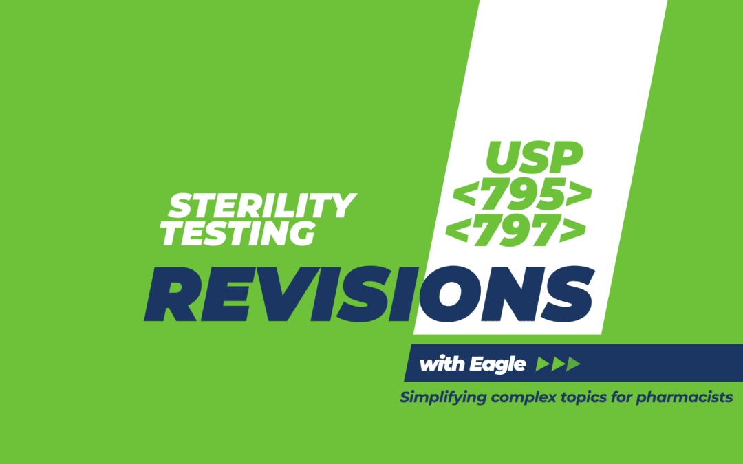 Sterility Testing | USP 795 & 797 Revisions