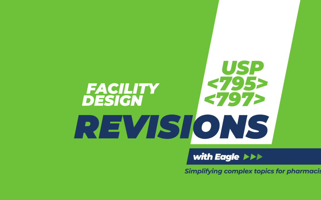 Facility Design and Construction Requirements | USP 795 & 797 Revisions