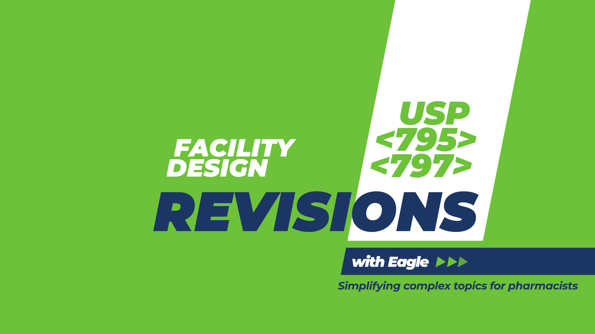 Facility Design and Construction Requirements | USP 795 & 797 Revisions with Eagle. Simplifying complex topics for pharmacists.